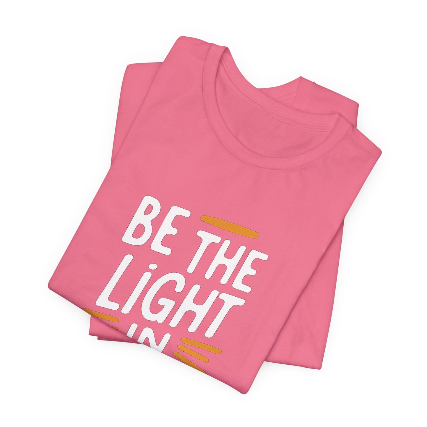 Be the Light in Darkness Inspirational Christian T-Shirt