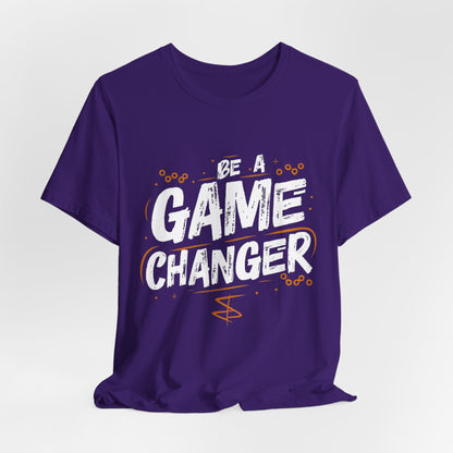 Be a Game Changer Motivational T-Shirt - Inspiring Graphic Tee for Go-Getters