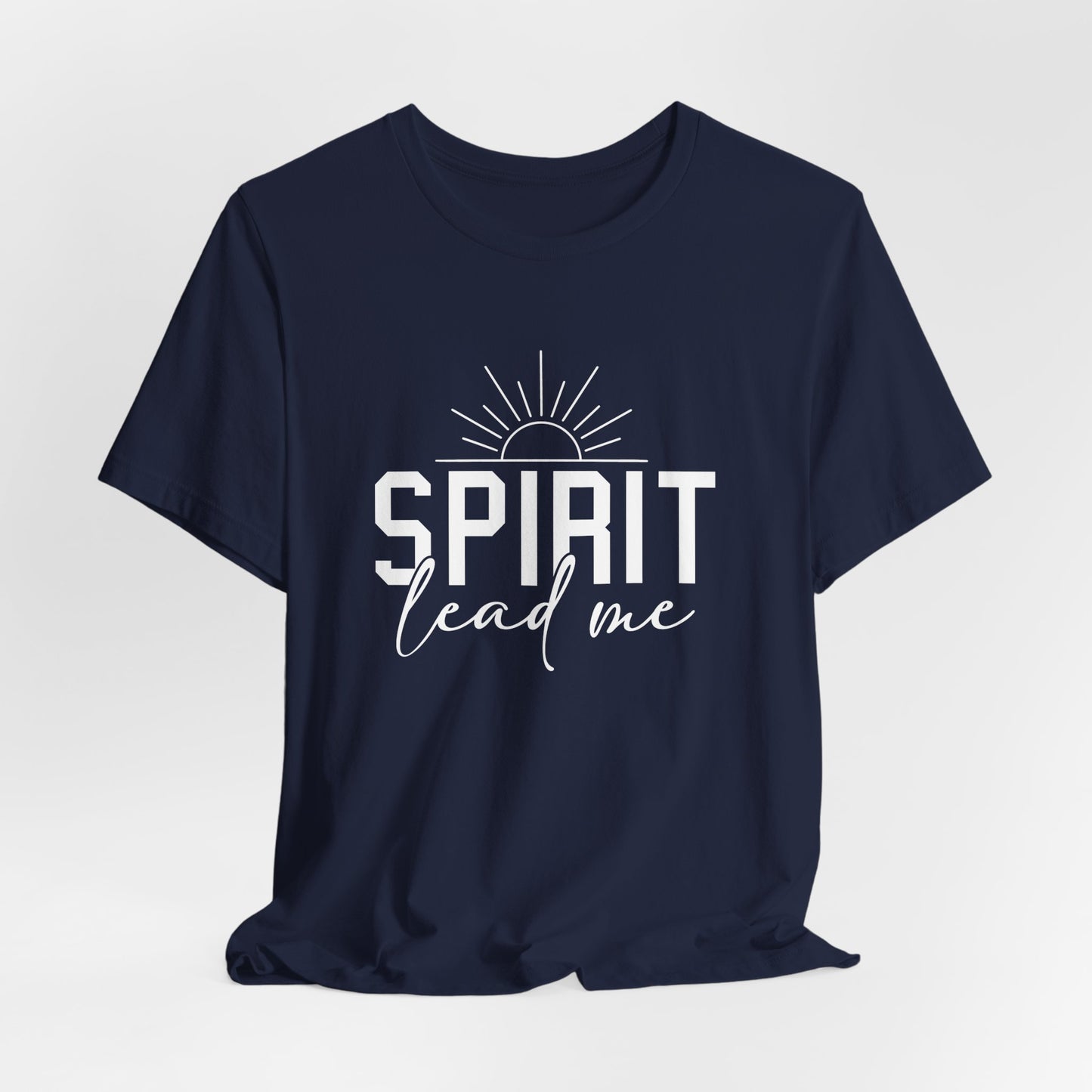 Spirit Lead Me Christian T-Shirt | Inspirational Faith-Based Apparel